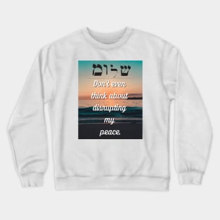 Protect Your Peace Crewneck Sweatshirt